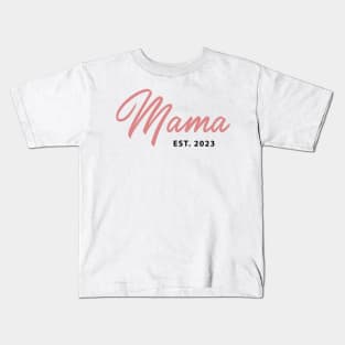 Mama EST. 2023 - First Mother's Day Kids T-Shirt